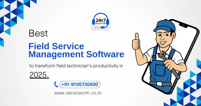 https://servicecrm.co.in//imgs/blog/Best-Field-Service-Management-Software-to-Transform-Field-Technicians-Productivity-in-2025.webp
