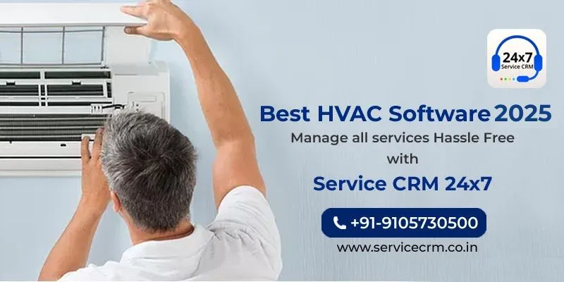 https://servicecrm.co.in//imgs/blog/Best-HVAC-Software-2025-To-manage-all-services-Hassle-Free_-Service-CRM-24x7.webp