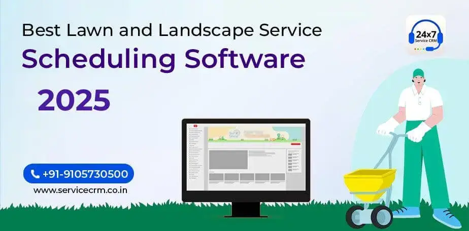https://servicecrm.co.in//imgs/blog/Best-Lawn-and-Landscape-Service-Scheduling-Software-2025.webp