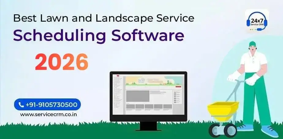 https://servicecrm.co.in//imgs/blog/Best-Lawn-and-Landscape-Service-Scheduling-Software-2026.webp