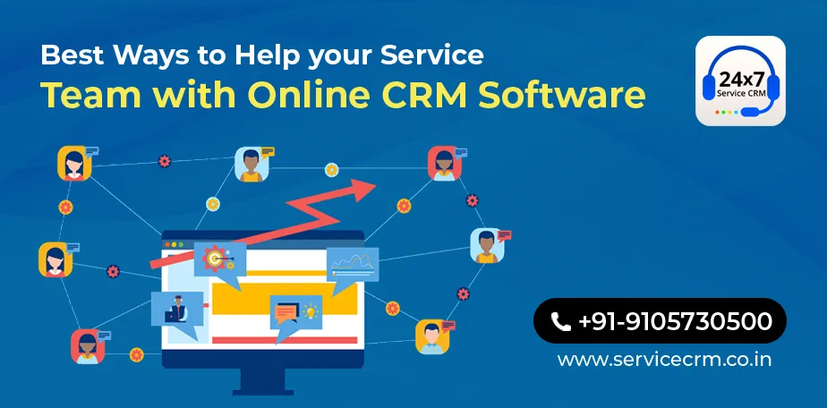 https://servicecrm.co.in//imgs/blog/Best-Ways-to-Help-your-Service-Team-with-Online-CRM-Software.webp