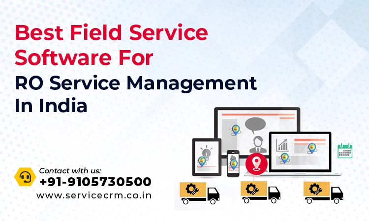 https://servicecrm.co.in//imgs/blog/Best_Field_Service_Software_for_RO_Service_Management_in_India.webp