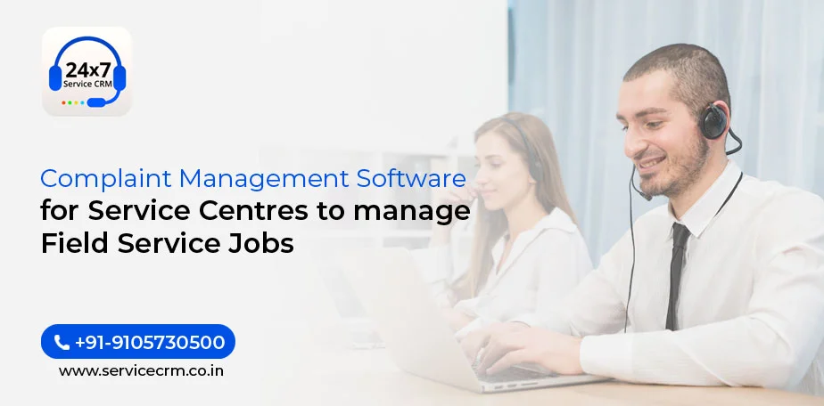 https://servicecrm.co.in//imgs/blog/Complaint_Management_Software_for_Service_Centers_to_manage_Field_Service_Jobs.webp