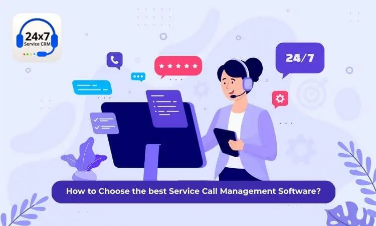https://servicecrm.co.in//imgs/blog/How_to_Choose_the_best_Service_Call_Management_Software_Service_CRM.webp