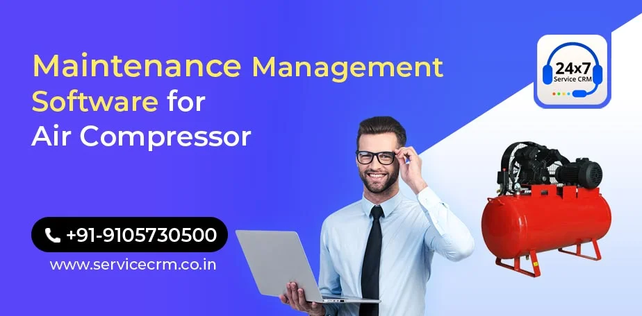 https://servicecrm.co.in//imgs/blog/Maintenance_Management_Software_for_Air_Compressor.webp