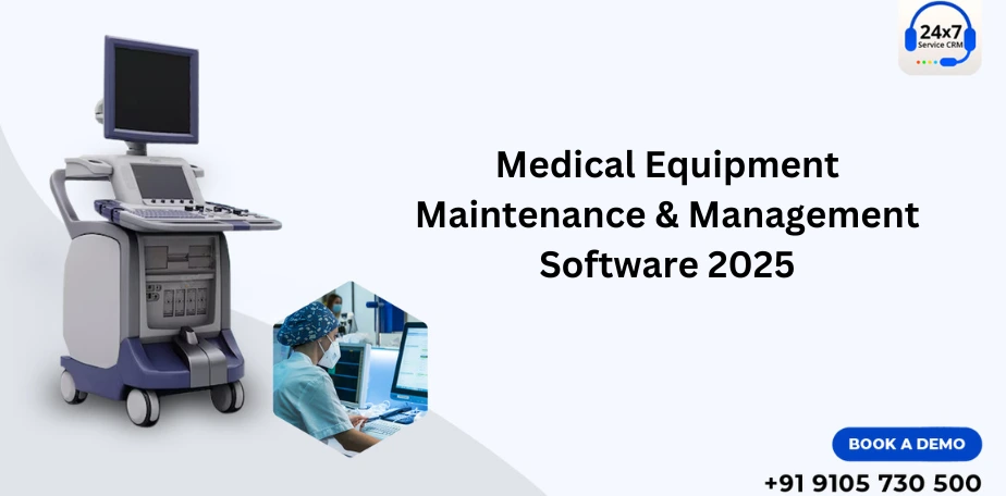 https://servicecrm.co.in//imgs/blog/Medical-Equipment-Maintenance-and-Management-Software-2025.webp