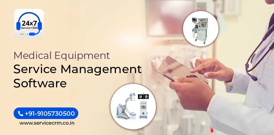 https://servicecrm.co.in//imgs/blog/Medical_Equipment_Service_Management_Software.webp