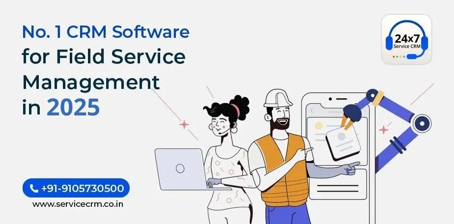 https://servicecrm.co.in//imgs/blog/No-1-CRM-Software-for-Field-Service-Management-in-2025.webp