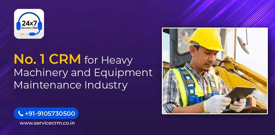 https://servicecrm.co.in//imgs/blog/No._1_CRM_for_Heavy_Machinery_and_Equipment_Maintenance_Industry.webp