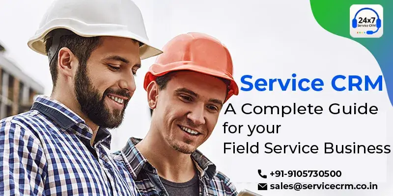 https://servicecrm.co.in//imgs/blog/Service-CRM-A-complete-guide-for-your-Field-Service-Business--.webp