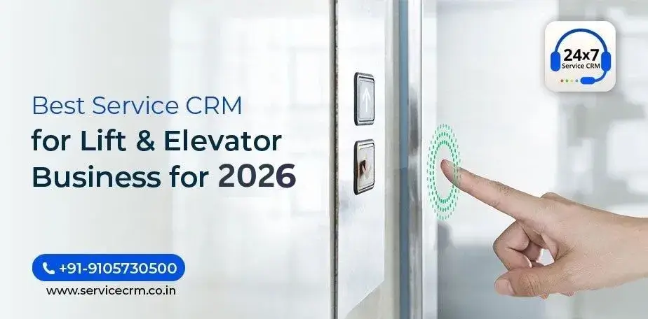 https://servicecrm.co.in//imgs/blog/Service-CRM-for-Lift-and-Elevator-Business-for-2026.webp