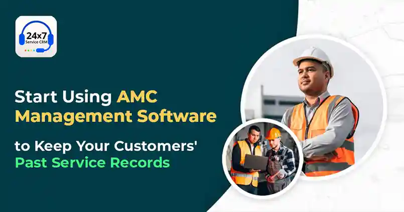 https://servicecrm.co.in//imgs/blog/Start_Using_AMC_Management_Software_to_Keep_Your_Customers_Past_Service_Records.webp