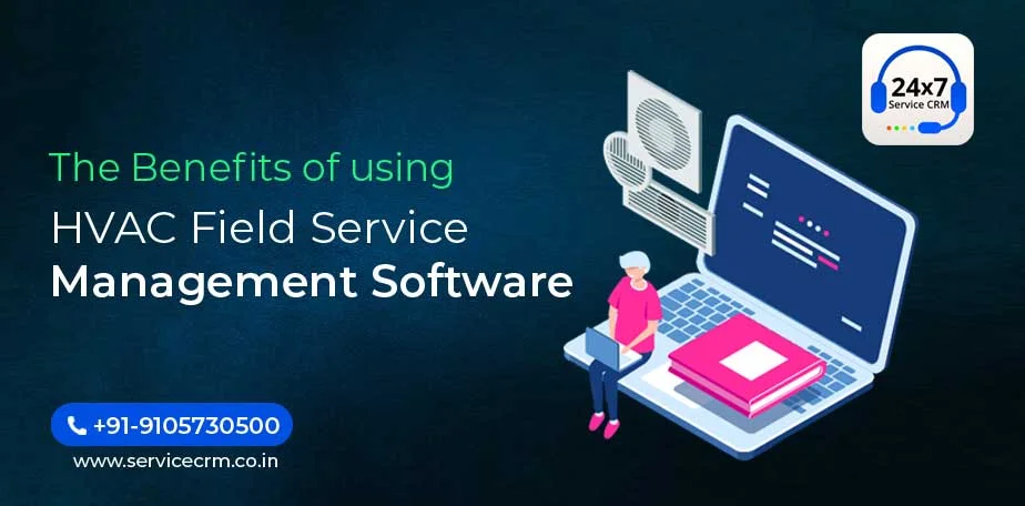 https://servicecrm.co.in//imgs/blog/The_benefits_of_using_HVAC_field_service_management_software.webp