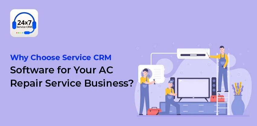 https://servicecrm.co.in//imgs/blog/Why_Choose_Service_CRM_Software_for_Your_AC_Repair_Service_Business.webp