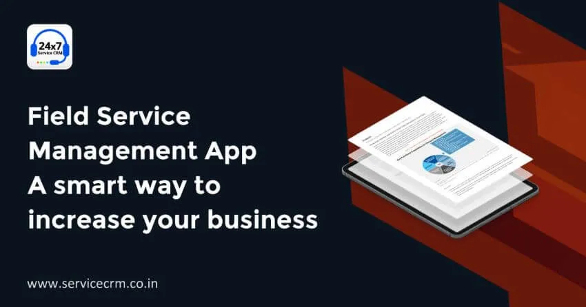 https://servicecrm.co.in//imgs/blog/field-service-management-app-a-smart-way-to-increase-your-service-business.webp